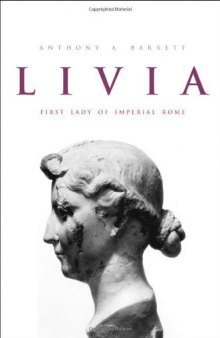 Livia: First Lady of Imperial Rome