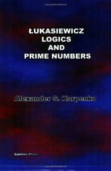 Lukasiewicz's Logics And Prime Numbers 