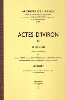 Actes d'Iviron,  tome 3: de 1204 a 1328