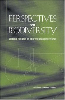 Perspectives on Biodiversity: Valuing Its Role in an Everchanging World