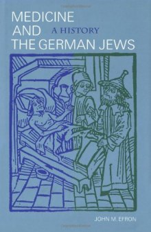 Medicine and the German Jews: A History