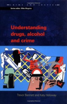 Understanding Drugs, Alcohol and Crime  