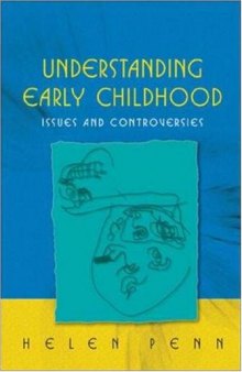 Understanding Early Childhood: Issues and Controversies