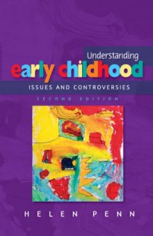 Understanding Early Childhood: Issues and Controversies