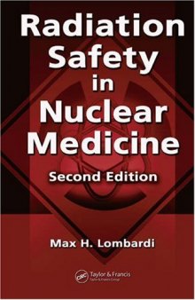 Radiation Safety in Nuclear Medicine, 2nd Edition