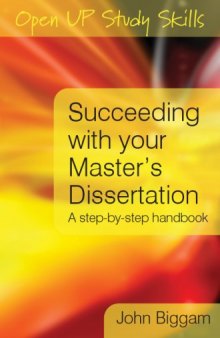 Succeeding with Your Master's Dissertation: A Step-by-Step Handbook  