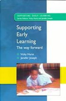 Supporting early learning : the way forward