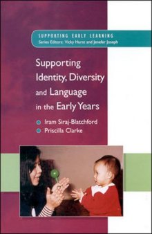 Supporting Identity, Diversity and Language in the Early Years (Supporting Early Learning)  