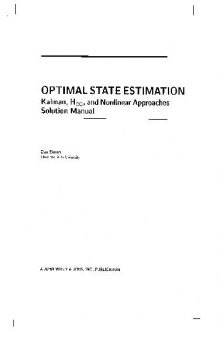 Optimal State Estimation Kalman, H Infinity, Nonlinear Approaches