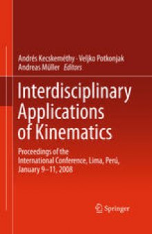 Interdisciplinary Applications of Kinematics: Proceedings of the International Conference, Lima, Perú, January 9-11, 2008