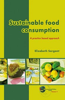 Sustainable Food Consumption: A Practice Based Approach