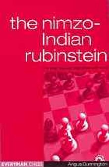 The nimzo-Indian rubinstein : the ever popular main lines withs 4 e3