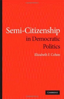 Semi-Citizenship in Democratic Politics