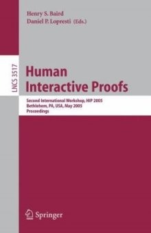 Human Interactive Proofs: Second International Workshop, HIP 2005, Bethlehem, PA, USA, May 19-20, 2005. Proceedings