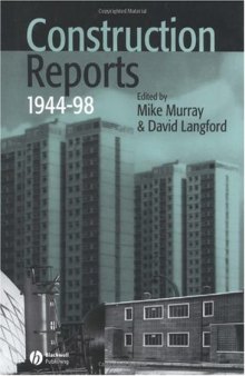 Construction Reports 1944-98