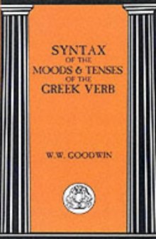 Syntax of the moods & tenses of the Greek verbs