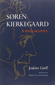 Søren Kierkegaard : a biography