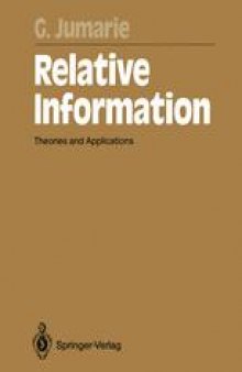 Relative Information: Theories and Applications
