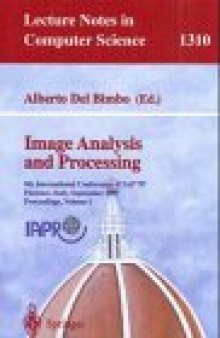 Image Analysis and Processing: 9th International Conference, ICIAP '97 Florence, Italy, September 17–19, 1997 Proceedings, Volume I
