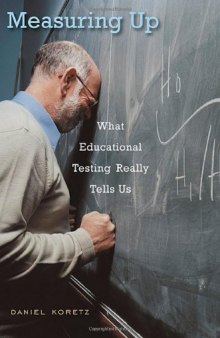 Measuring up: what educational testing really tells us