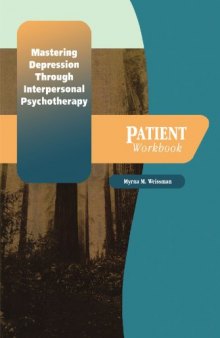 Mastering depression through interpersonal psychotherapy: patient workbook