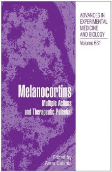 Melanocortins: Multiple Actions and Therapeutic Potential