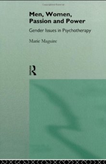 Men, Women, Passion and Power: Gender Issues in Psychotherapy