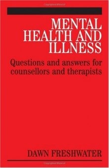 Mental Health and Illness: Questions and Answers for Counsellors and Therapists (Questions And Answers For Counsellors And Therapists (Whurr))