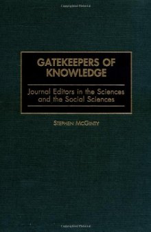 Gatekeepers of Knowledge: Journal Editors in the Sciences and the Social Sciences
