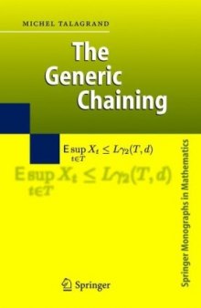 The Generic Chaining: Upper and Lower Bounds for Stochastic Processes