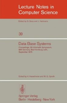Data Base Systems: Proceedings, 5th Informatik Symposium, IBM Germany, Bad Homburg v.d.H., September 24–26, 1975