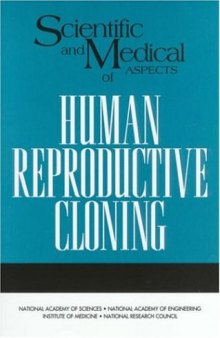 Scientific and Medical Aspects of Human Reproductive Cloning