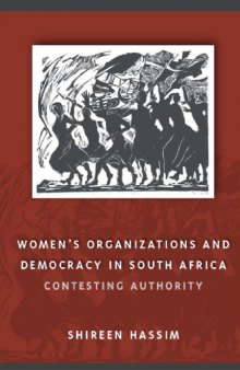 Women's Organizations and Democracy in South Africa: Contesting Authority