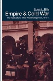 Empire and Cold War: The Roots of US-Third World Antagonism, 1945–47
