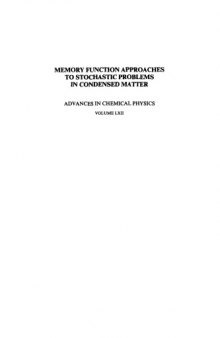 Memory Function Approaches to Stochastic Problems in Condensed Matter (Advances in Chemical Physics)(Vol.62)