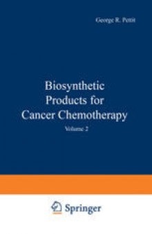 Biosynthetic Products for Cancer Chemotherapy: Volume 2