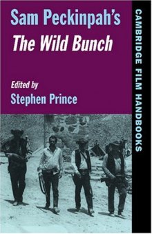 Sam Peckinpah's The Wild Bunch (Cambridge Film Handbooks)