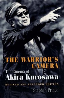 The Warrior's Camera: The Cinema of Akira Kurosawa  