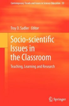 Socio-scientific Issues in the Classroom: Teaching, Learning and Research