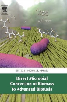 Direct Microbial Conversion of Biomass to Advanced Biofuels