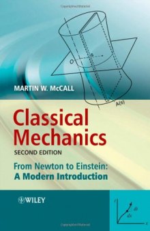 Classical Mechanics: From Newton to Einstein: A Modern Introduction