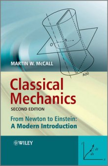Classical Mechanics: From Newton to Einstein: A Modern Introduction, Second Edition