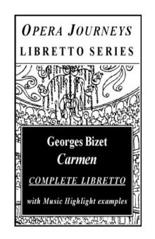 Carmen (Opera Journeys Libretto Series)