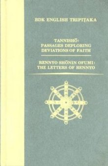 Tannisho: Passages Deploring Deviations of Faith and Rennyo Shonin Ofumi: The Letters of Rennyo