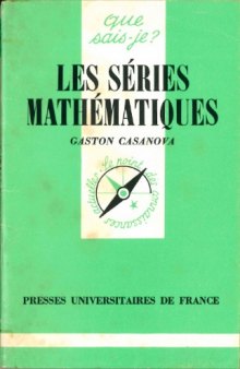 Les séries mathématiques (Que sais-je? N°1567)