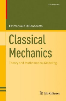 Classical Mechanics: Theory and Mathematical Modeling