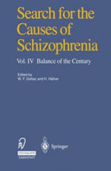 Search for the Causes of Schizophrenia: Vol. IV Balance of the Century