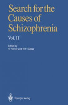 Search for the Causes of Schizophrenia: Volume II