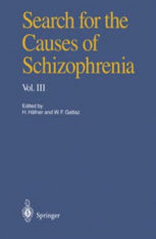 Search for the Causes of Schizophrenia: Volume III