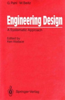 Engineering Design - A Systematic Approach